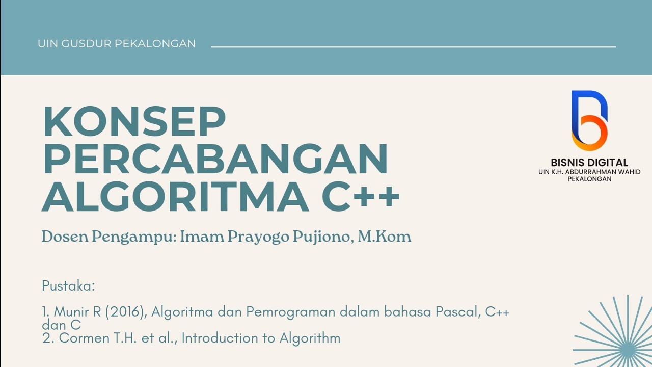 KONSEP PERCABANGAN ALGORITMA C++ (Kelompok 11 Bisnis Digital B) - YouTube