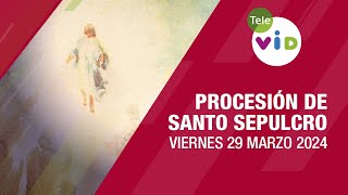 Procesión de Santo Sepulcro, Viernes 29 Marzo de 2024 🕯️ #SemanaSanta2024 #ViernesSanto #TeleVID