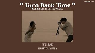[THAISUB] Turn Back Time - Zack Tabudlo ft. Violette Wautier