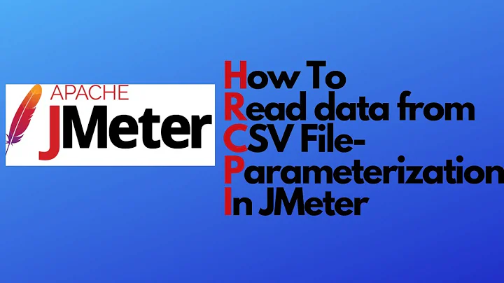 JMeter tutorial 07 - How to read data from CSV File | Parameterization in JMeter