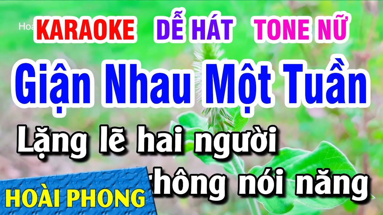 Giận Nhau Một Tuần Karaoke Tone Nữ Nhạc Sống DỄ HÁT | Hoài Phong Organ