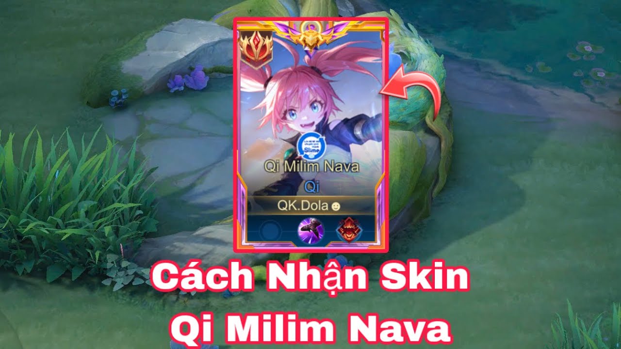 Khánh Múa Airi Cách Săn Skin Qi Milim Nava Mới Nhất Năm 2025 Và Cái Kết !!! 