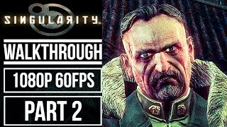SINGULARITY Gameplay Walkthrough Part 2 No Commentary [1080p 60fps]