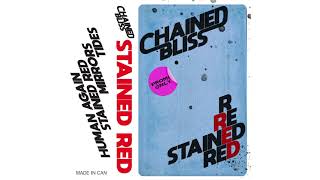 CHAINED BLISS - Stained Red Promo
