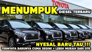 Stok Kebanyakan‼️ Toyota Nekat Banting Harga Innova Reborn Diesel 2026, Veloz , Zenix 