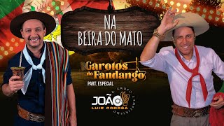 Garotos Do Fandango E João Luiz Corrêa - Na Beira Do Mato
