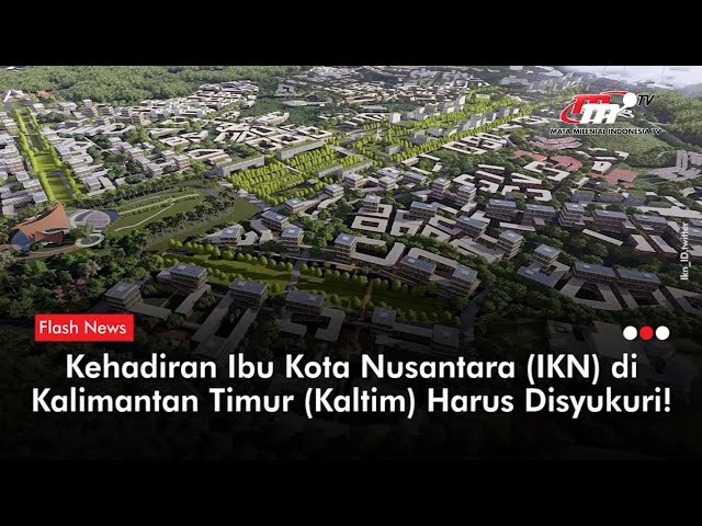 IKN Lindungi Kearifan Lokal | Flash News class=