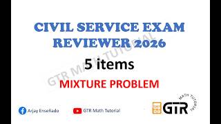 Civil Service Exam Reviewer 2026 - MIXTURE PROBLEM