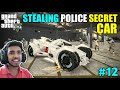 I STOLE POLICE TOP SECRET CAR | GTA V GAMEPLAY #12