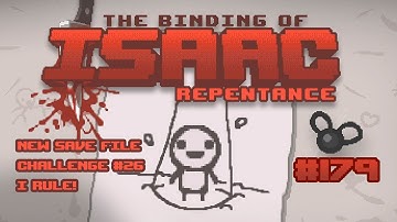 The Binding of Isaac: Repentance #179 - Challenge #26 I Rule!