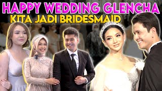 RICIS AMANDA MANOPO JADI BRIDESMAID WEDDING GLENCHA..