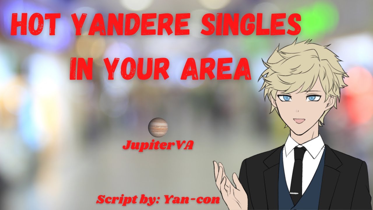 [M4A] HOT YANDERE SINGLES IN YOUR AREA! [Very Willing Listener] [Kidnapped]