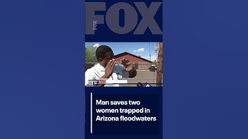 Man rescues 2 women trapped in car in Arizona floodwaters | FOX 10 Phoenix