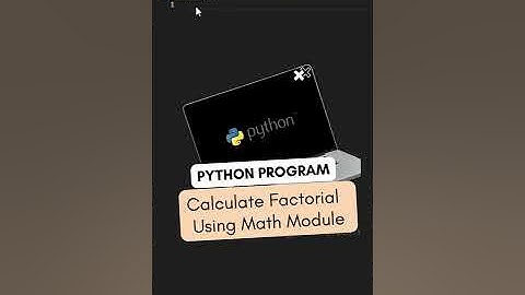 Python Program To Calculate Factorial Using Math Module #shorts