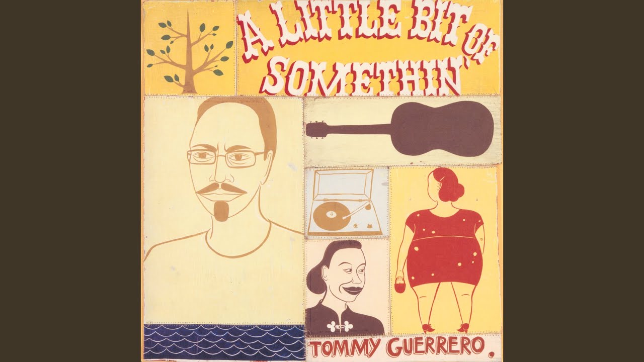 Tommy Guerrero - A Little Bit Of Somethin' (2LP