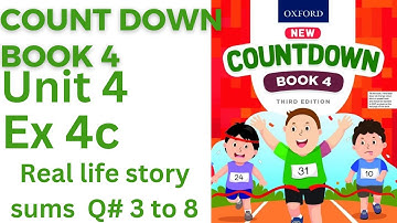 oxford countdown book class 4 Unit 4 Ex 4c||Unit 4 Ex 4c real life story sums Q# 3 to 8@ytacademy198