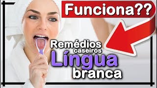 De remédios língua na naturais trás para da inchaços parte