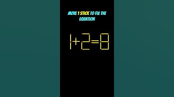 99% Fail This 1-Stick Equation Puzzle! 🤯 fix the equation - 1+2=8 #shorts