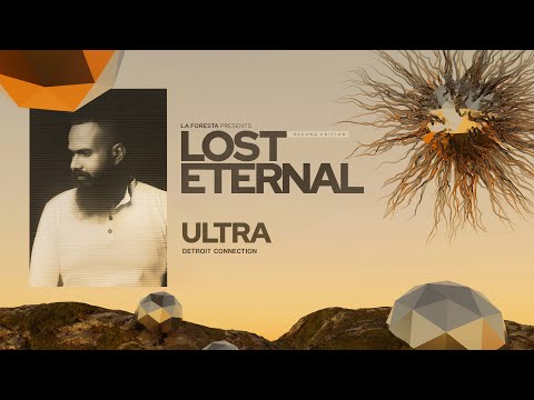 LA FORESTA PRESENTS LOST IN THE ETERNAL SECOND EDITION - ULTRA