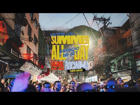 Victor Lou @ Summer All Day Vol. 4 - Rocinha, Rio de Janeiro, Brazil