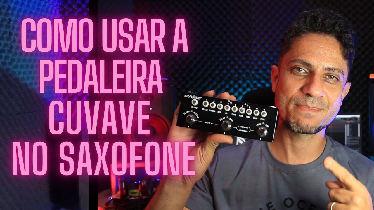 Cuvave no Saxofone - Como configurar e usar de maneira fácil e rápida