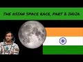 Asian Space Race, Part 2 India