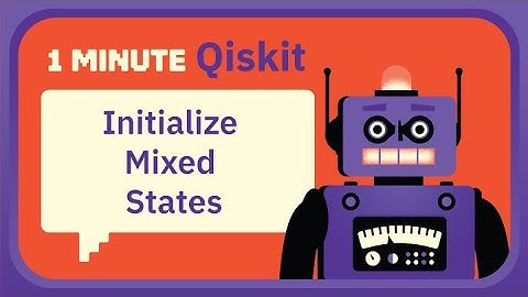 How do I Initialize Mixed States? 1 Minute Qiskit