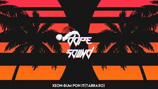 Xeon-bum pon it(Tarraxo)