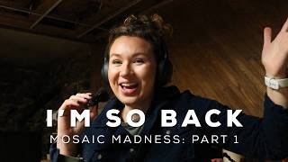 Mosaic Madness Part 1- A Chatty Vlog on Creating and Copy Cats Mosaic Madness Part 1- A Chatty Vlog on Creating and Copy Cats