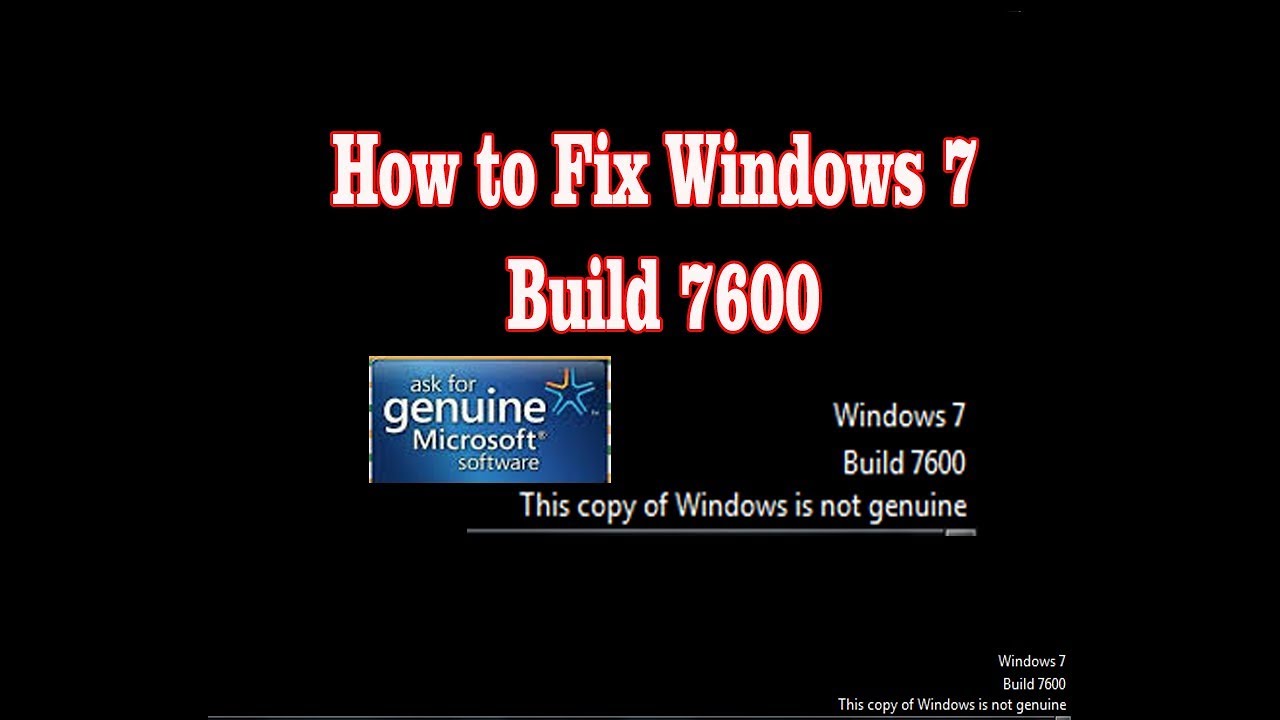 Windows 7 Build 76017600 How To Fix Windows In Not Genuine 76017600