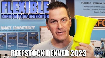 VCA FLEXIBLE Random Flow Generators, Multidapter, Upgraded Kits, & More! - Reefstock Denver 2023