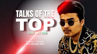 Talks Of The Top Official Video Hindi Rap Song Panera Music New Rap Song 2025
