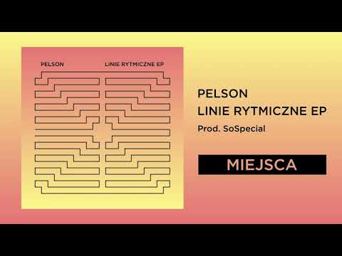 PELSON-MIEJSCA (2024) LINIE RYTMICZNE EP