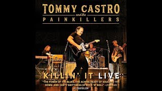 TOMMY CASTRO and the PAINKILLERS - Can&#39;t Keep A Good Man Down (Live)