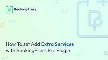 How to Set Add Extra Services with BookingPress Pro Plugin