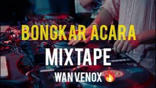 BONGKAR ACARA (MIXTAPE) WAN VENOX TERBARU 2024