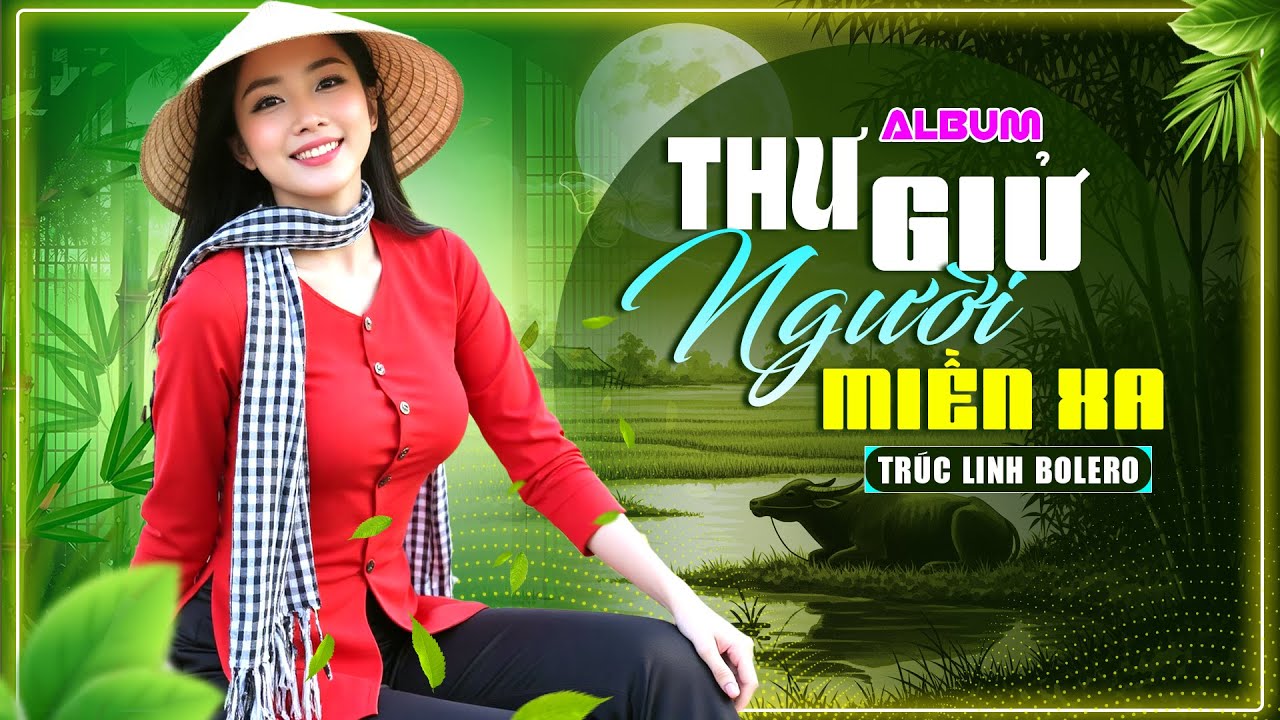 ALBUM BOLERO TRỮ TÌNH Giọng Ca Ngọt Ngào Êm Ái - LK Rumba Thư Gửi Người Miền Xa KHÔNG QUẢNG CÁO