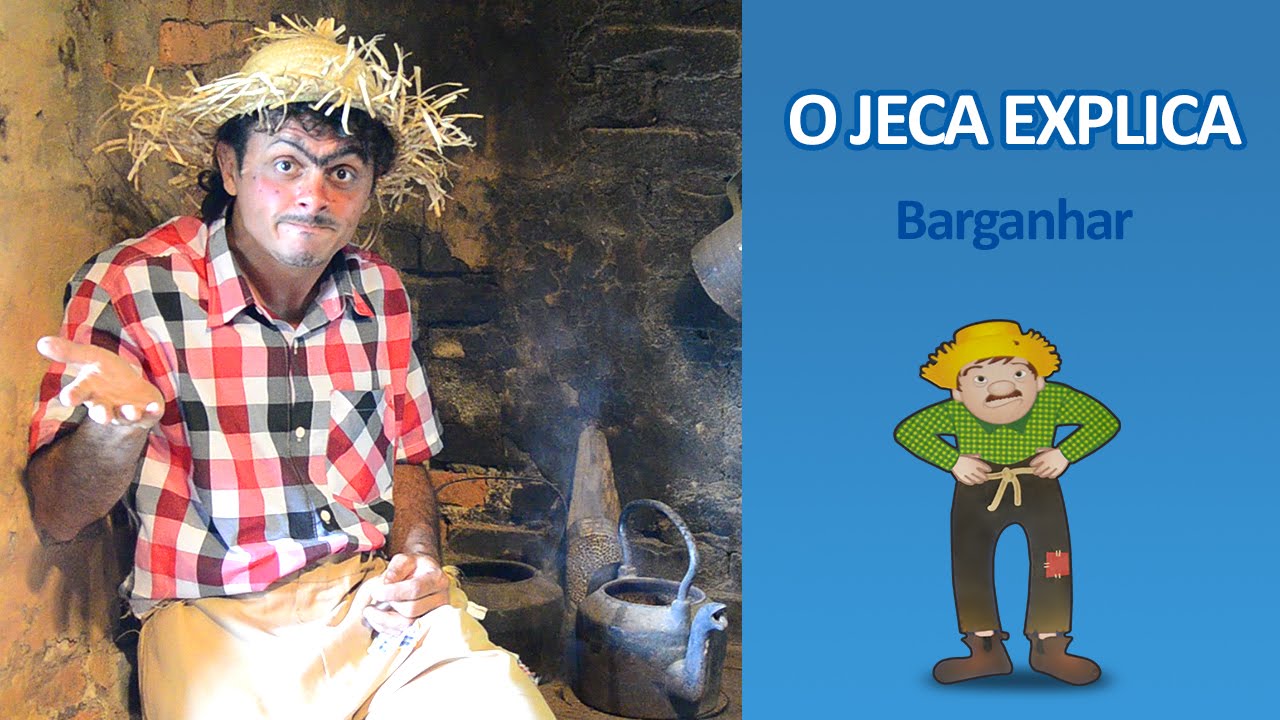 O JECA EXPLICA - Qui significa Barganhar? - YouTube