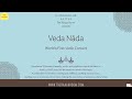 Capture de la vidéo Veda Nāda - World's First Vedic Concert