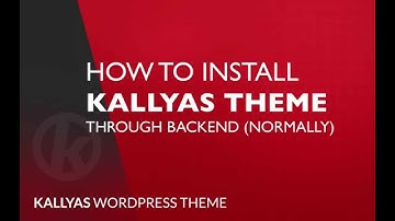 How to install Kallyas theme through backend  - Kallyas WordPress theme v4.0