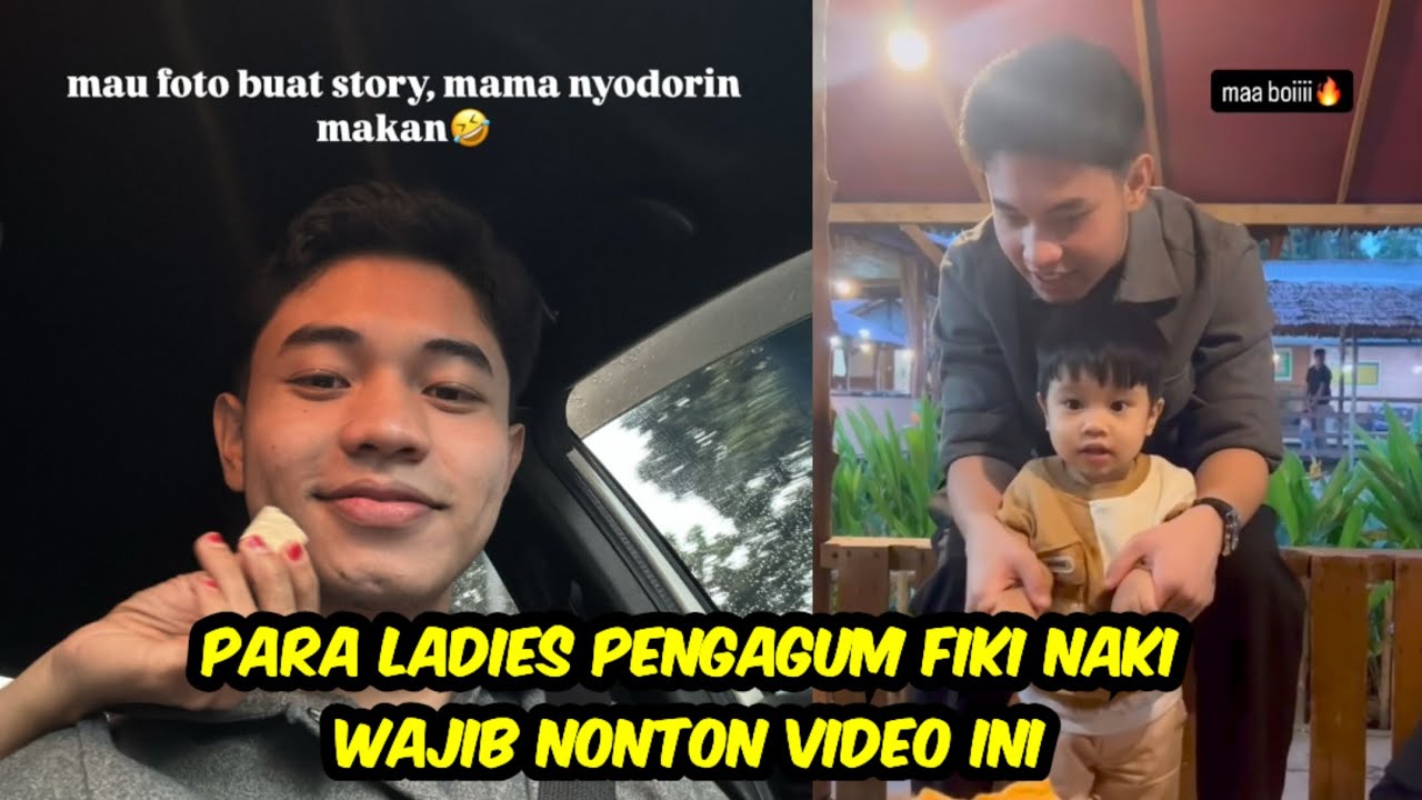 Hai Ladies.. Fiki Naki tuh Cari Istri Yang Juga Sayang Sama Keluarganya ...