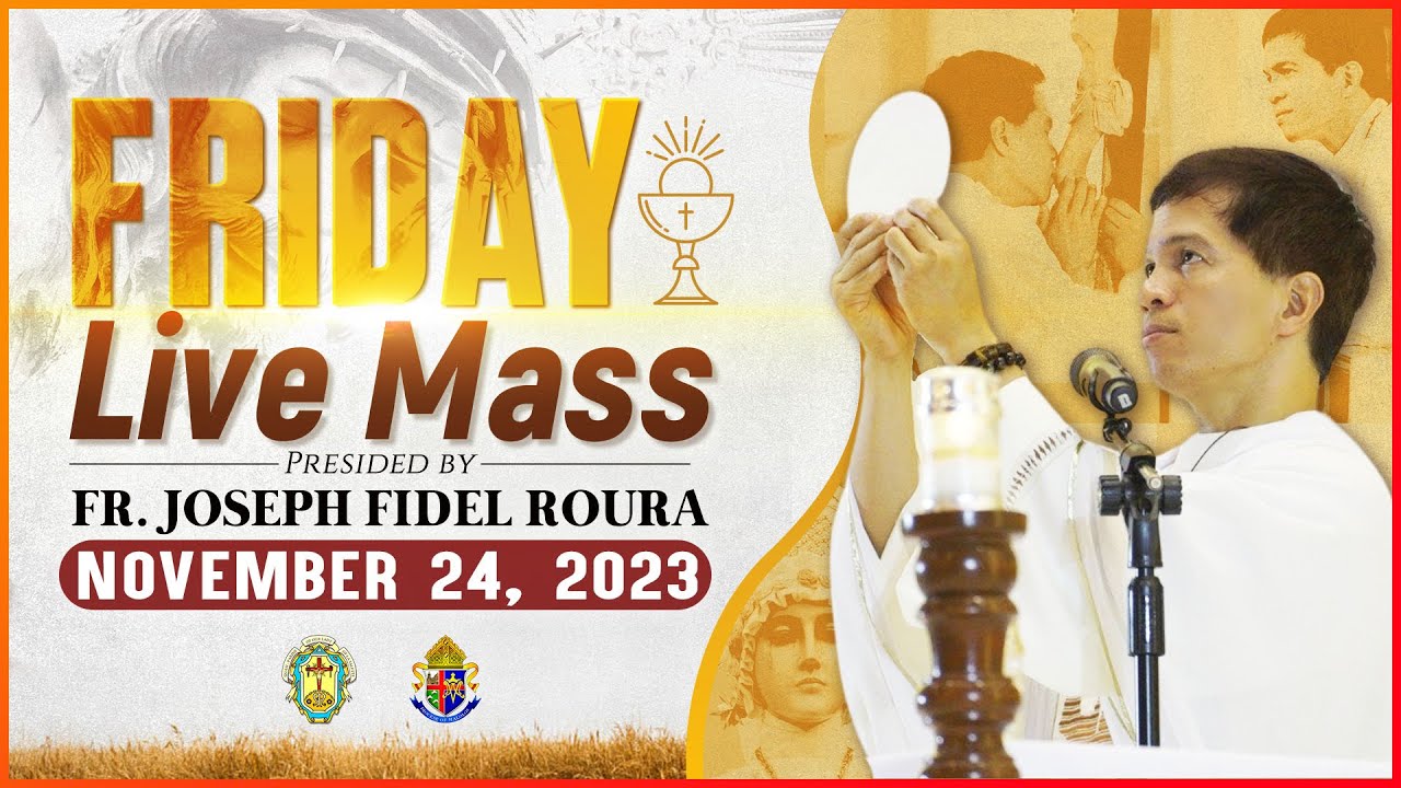 FRIDAY FILIPINO MASS TODAY LIVE || NOVEMBER 24, 2023 || FR. JOSEPH FIDEL ROURA