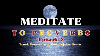 15 Minutes of Wisdom  Meditative Proverbs and Biblical Stories Ep 2