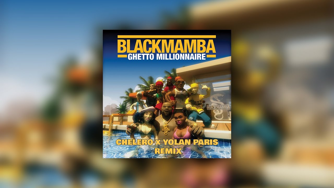 BLACK MAMBA - Ghetto Millionaire (CHELERO x YOLAN PARIS Remix)