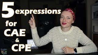 5 useful expressions for CAE & CPE exams 📝