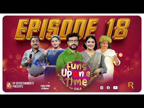 Funs Upon A Time 4.0 - EP 18 FULL EPISODE