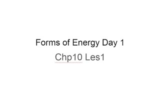 "Forms of Energy" Day 1 - Science Chp10 Les1 - AVID FNT Focused Note Taking