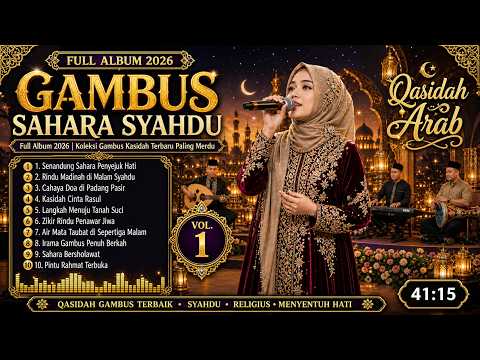 Gambus Sahara Syahdu Full Album 2026 | Koleksi Gambus Kasidah Terbaru Paling Merdu