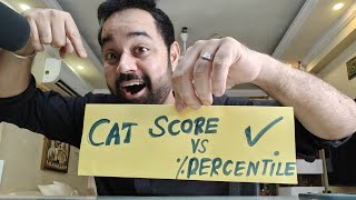 CAT score Vs Percentile | Get serious about CAT preparation