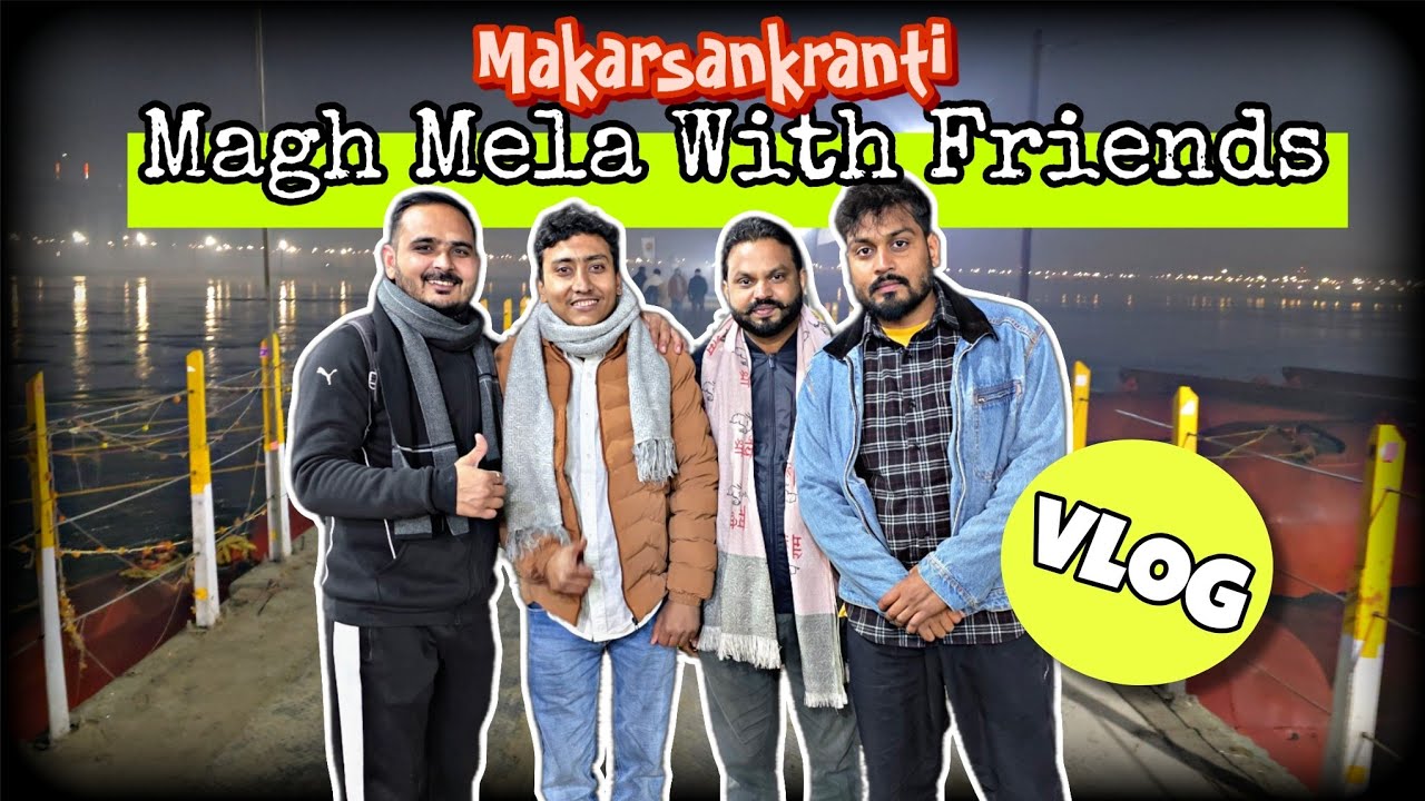 Makar Sankranti Par Doston Ke Saath Magh Mela Vlog || Full Enjoy & Memories ❤️